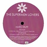 THE SUPERMEN LOVERS / HARD STUFF