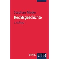 Rechtsgeschichte: Eine Einf�hrung (Uni-Taschenb�cher S): Eine Einf�hrung