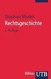 Rechtsgeschichte: Eine Einf�hrung (Uni-Taschenb�cher S): Eine Einf�hrung