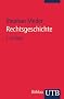 Rechtsgeschichte: Eine Einf�hrung (Uni-Taschenb�cher S): Eine Einf�hrung