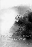 Snow Falling on Cedars