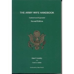 The Army Wife Handbook: A Complete Social Guide by Ann Crossley (2007) Paperback