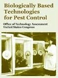 Biologically Based Technologies for Pest Control