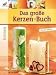 Das große Kerzen-Buch