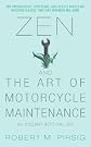 Zen and the Art of Motorcycle Maintenance: An Inquiry Into Values