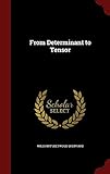 From Determinant to Tensor