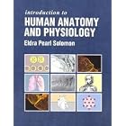 Introduction to Human Anatomy and Physiology by  Eldra Pearl Solomon