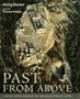 The Past From Above: Aerial Photographs of Archaeological Sites