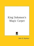 King Solomon's Magic Carpet