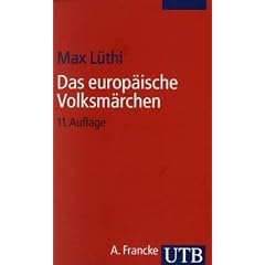 Das europ�ische Volksm�rchen: Form und Wesen (Uni-Taschenb�cher S)