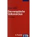 Das europ�ische Volksm�rchen: Form und Wesen (Uni-Taschenb�cher S)