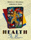 Health: The Basics Rebecca J. Donatelle, Lorraine G. Davis
