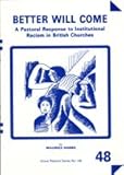 Better will come : a pastoral response to institutional racism in British churches