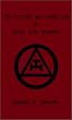 The History and Symbolism of Royal Arch Masonry