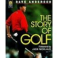 The Story of Golf by Dave Anderson