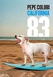 California 83: Una Novela (Spanish Edition)