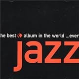 Review Various Artists  / The Best Jazz Album in the World Ever