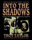 Into the Shadows