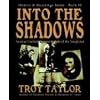 Into the Shadows