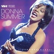 VH1 Presents Donna Summer: Live & More Encore