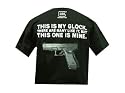 GUNNY APPROVED"THIS IS MY GLOCK. THERE ARE MANY LIKE IT, BUT THIS ONE IS MINE. Black T-Shirt Large