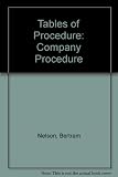 Nelson's tables: company procedure : with bankruptcy and deeds of arrangement