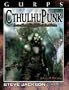 GURPS CthulhuPunk: Ancient Horror Crawls into the Dark Future