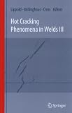 Hot Cracking Phenomena in Welds III