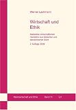 Produkt-Bild: Wirtschaft und Ethik: Massst&auml;be wirtschaftlichen Handelns aus biblischer und &ouml;konomischer Sicht