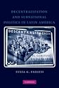Decentralization and Subnational Politics in Latin America (Cambridge Studies in Comparative Politics)