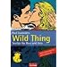 Wild Thing: Sextips for Boys and Girls