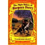 The Night Riders of Harpers Ferry (White Mane Kids)
