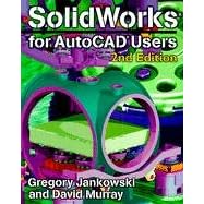 Solidworks for AutoCAD Users