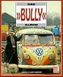 Das 'Bully'-Album
