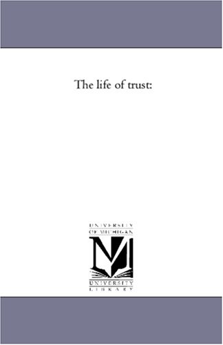 The life of trust: