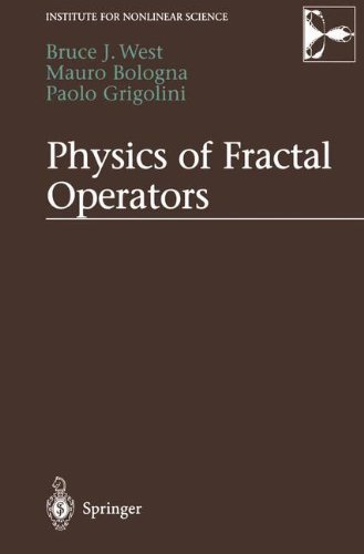 Physics of Fractal Operators (Institute for Nonlinear Science)