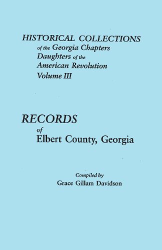 historical collections of the georgia chapters daughters of the american revolution volume 3  records of elbert