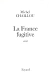 La France fugitive par Chaillou