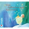 Vom Aufbrechen und Ankommen: Vier M�rchen der Gebr�der Grimm