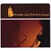 Smooth Jazz Chill Out Lounge