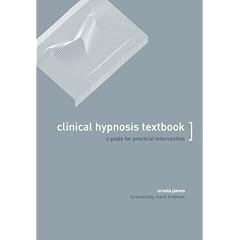 Clinical Hypnosis Textbook: A Guide for Practical Intervention