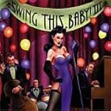 Swing this Baby III