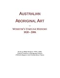 Australian Aboriginal Art: Webster's Timeline History, 1820 - 2006