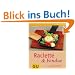 Raclette & Fondue: Brandneue Rezepte f�r hei�e Pf�nnchen und brodelnde T�pfe (GU einfach clever Relaunch 2007)