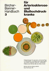 Bircher-Benner-Handbuch; Bircher-Benner-Di&auml;tb&uuml;cher, Bd.3, Handbuch f&uuml;r Arteriosklerosekranke und Bluthochdruckkranke: Di&auml;tanleitungen f&uuml;r gesunde und .. - einem &auml;rztlichen Zentrum modernster Heilkunst - 