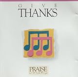 Praise Worship Give Thanks