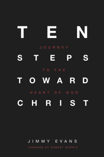 Ten Steps Toward Christ