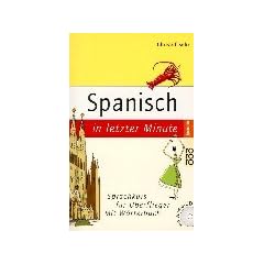 Spanisch in letzter Minute, m. CD-Audio