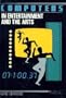 Computers in entertainment and the arts (A Computer applications book)