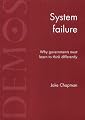 System Failure: Why Governments Must Learn to Think Differently